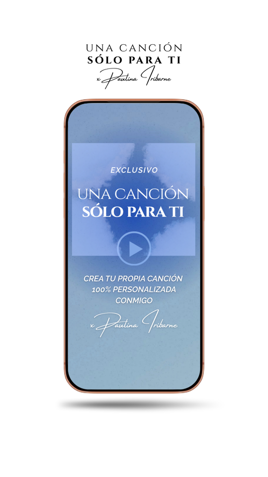 Una Canción Solo para Ti x Paulina Iribarne